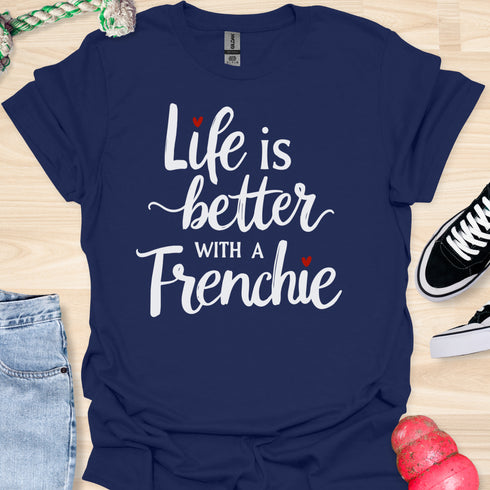 Life is better with a frenchie - V9 - Peek A Boo T-Shirt